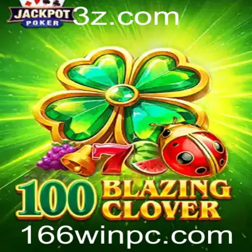 Descubra a Fascinante Aventura de 100BlazingClover